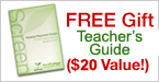 Free Gift--Teacher's Guide ($20 Value)